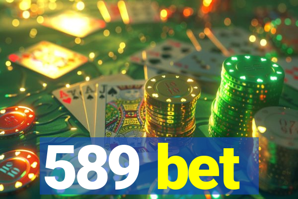 589 bet